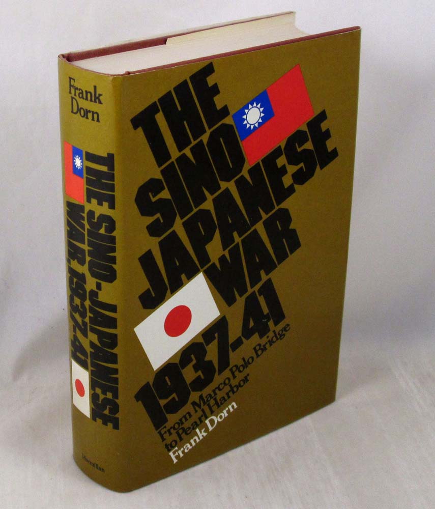 The Sino-Japanese War, 1937-41: From Marco Polo Bridge to Pearl Harbor