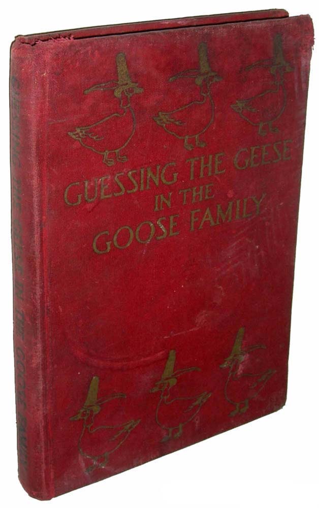 1st Ed HC; Guessing the Geese in the Goose Family by Margaret E. Wells