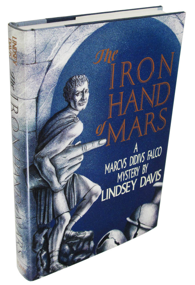 The Iron Hand of Mars: A Marcus Didius Falco Mystery