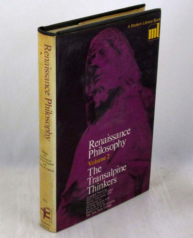 Renaissance Philosophy Volume 2: The Transalpine Thinkers, Selected Readings From Cusanusto Suarez
